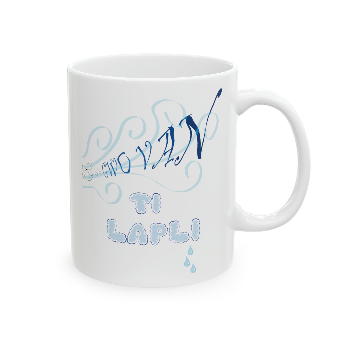 "GWO VAN, TI LAPLI" Haiti mug