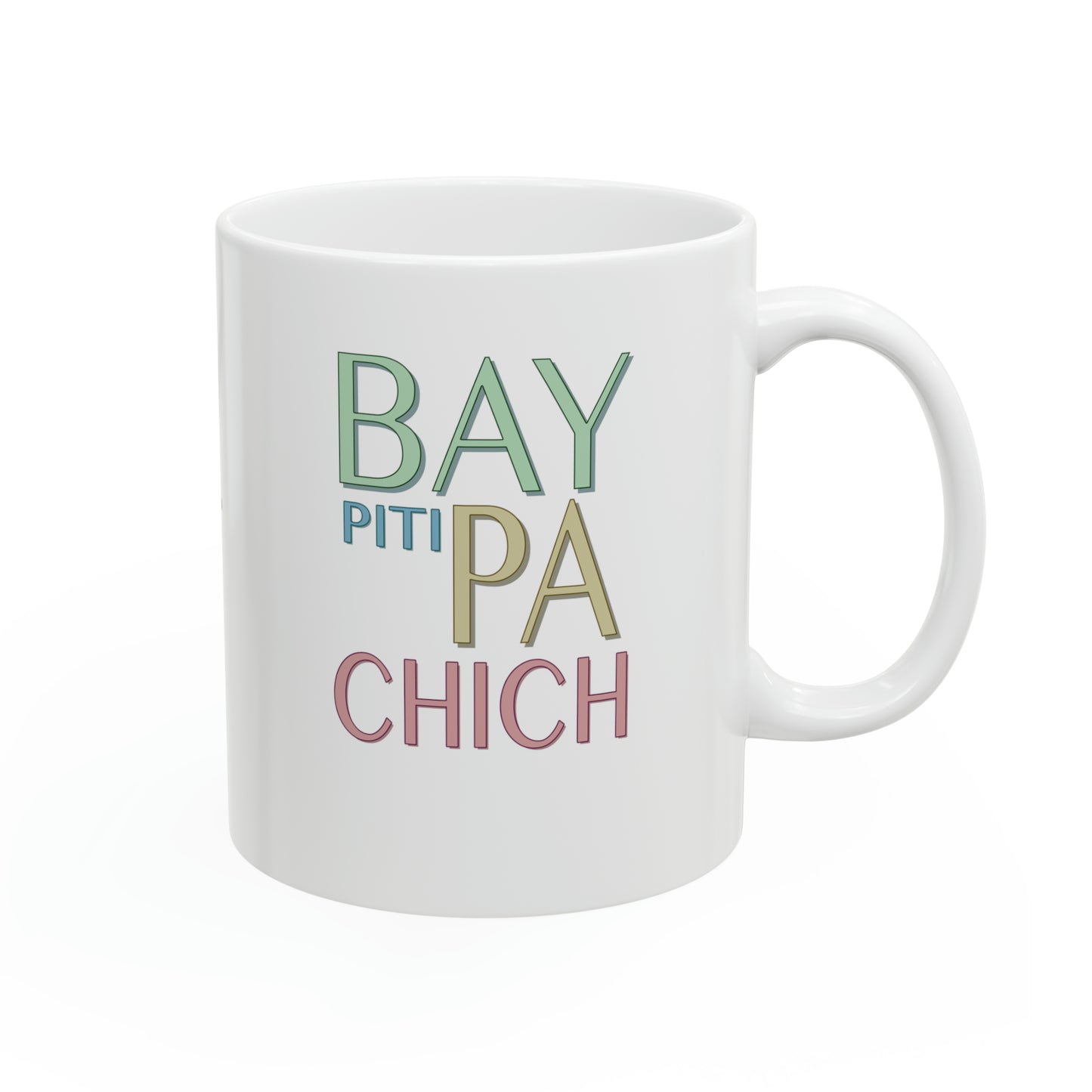 "BAY PITI PA CHICH" Haiti mug