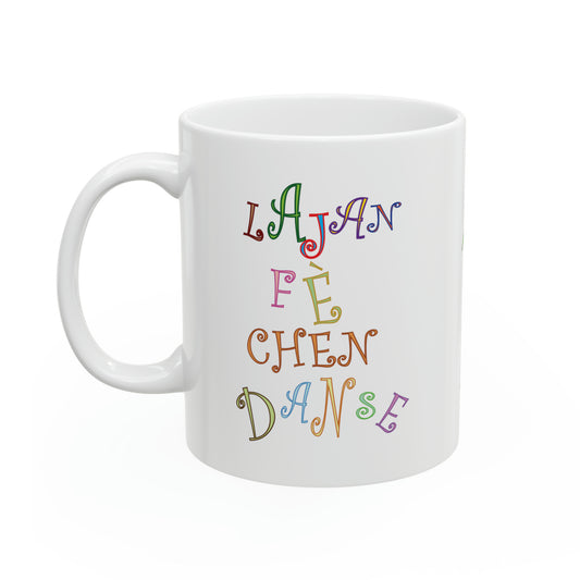 "LAJAN FÈ CHEN DANSE" #2 Haiti Mug