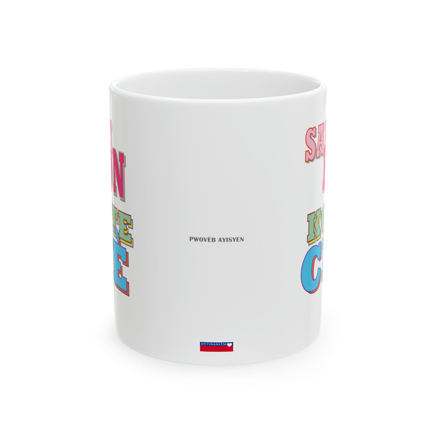 "SANTI BON KOUTE CHÈ" #2 Haiti mug