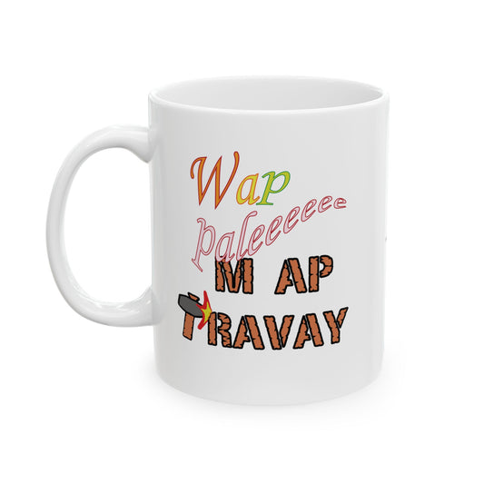 WAP PALE MAP TRAVAY" Haiti mug